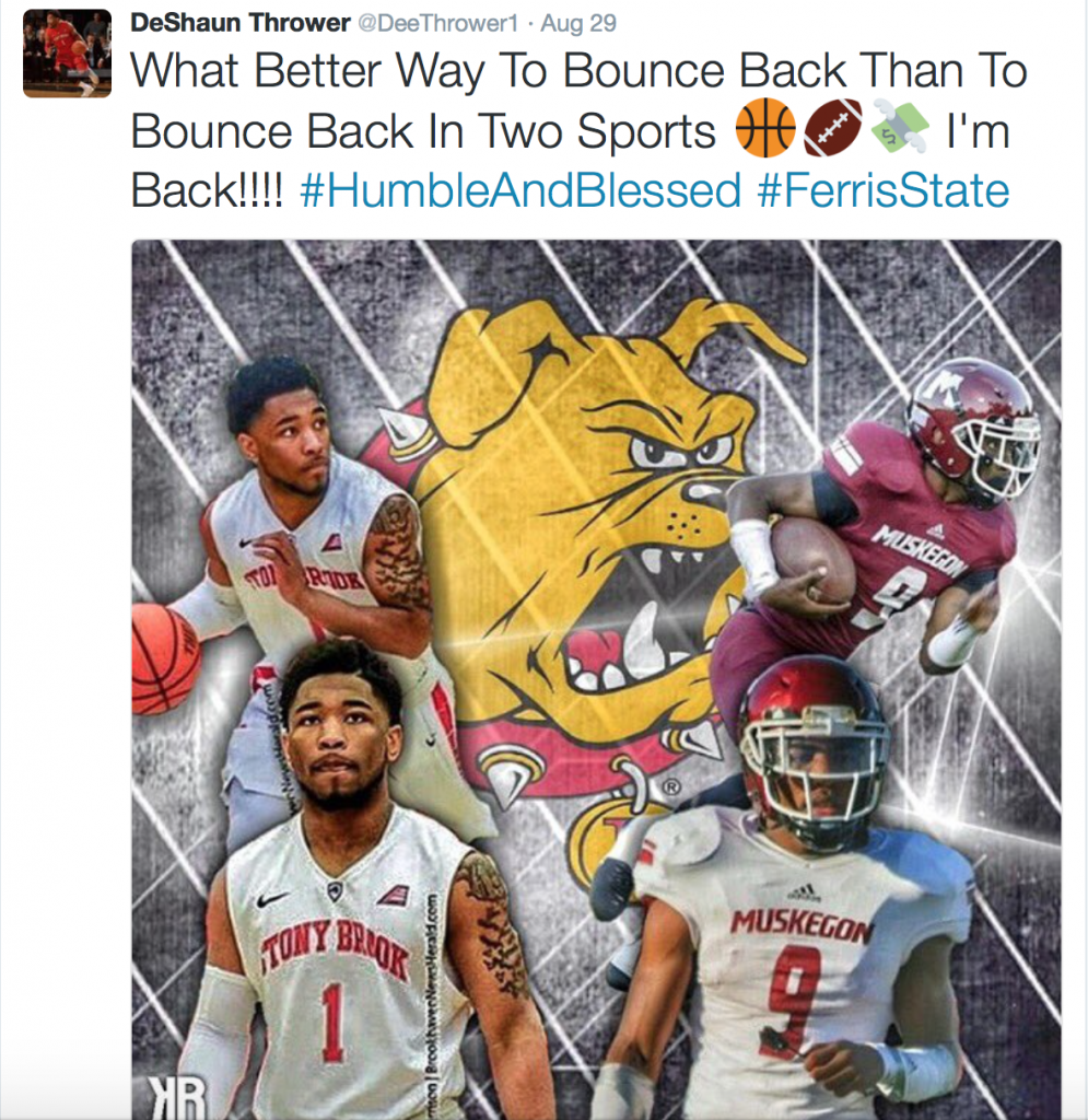 Junior dual-sport athlete Deshaun Thrower announced his intention to transfer to Ferris on Aug. 29 via his Twitter account.